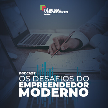 Os Desafios do Empreendedor Moderno