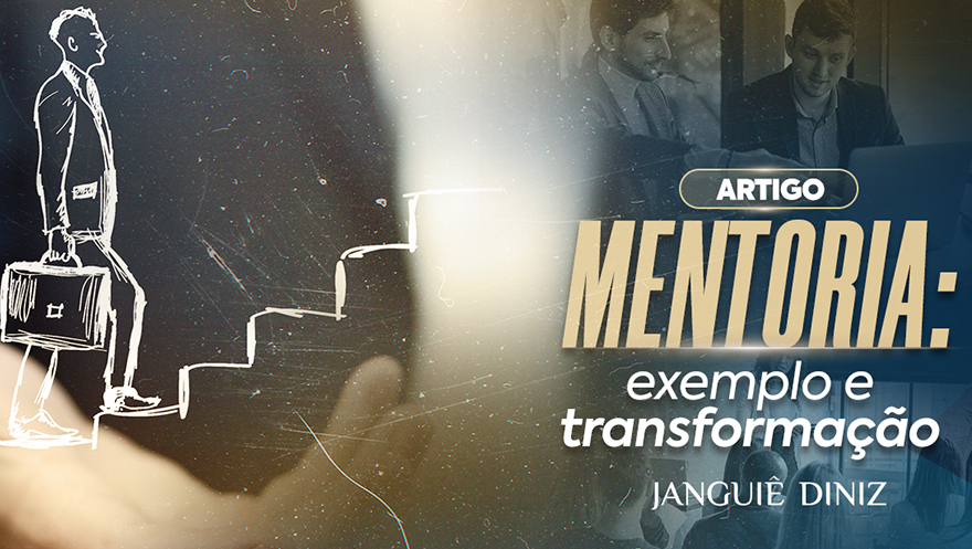 Mentoria: exemplo e transformação