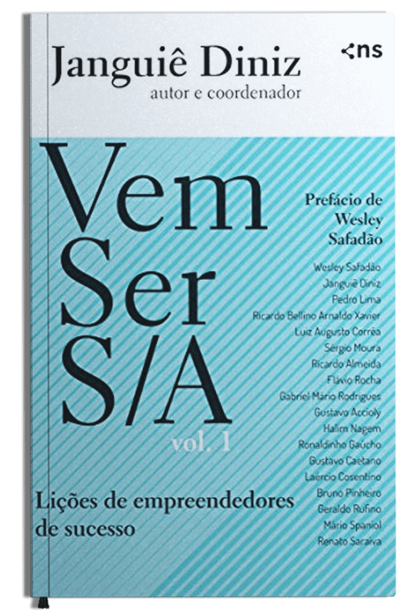 Vem ser S/A Vol.1: Lições de Empreendedores de Sucesso