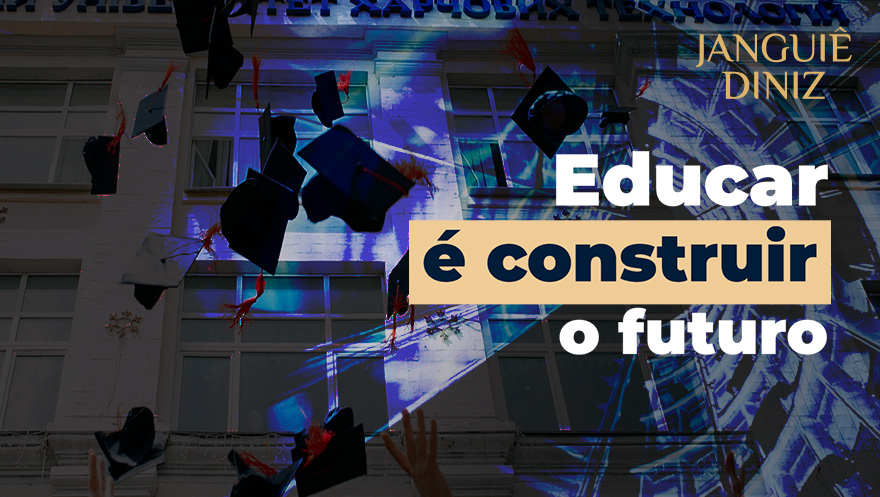 Educar é construir o futuro