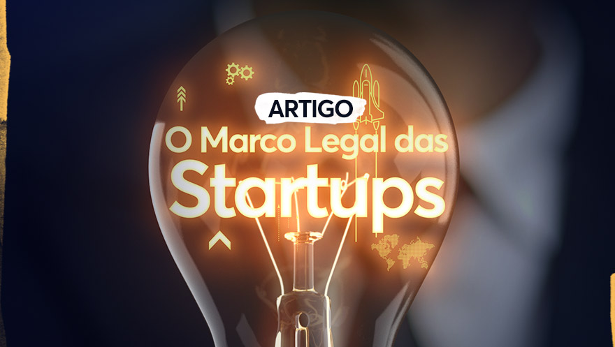 O Marco Legal das Startups