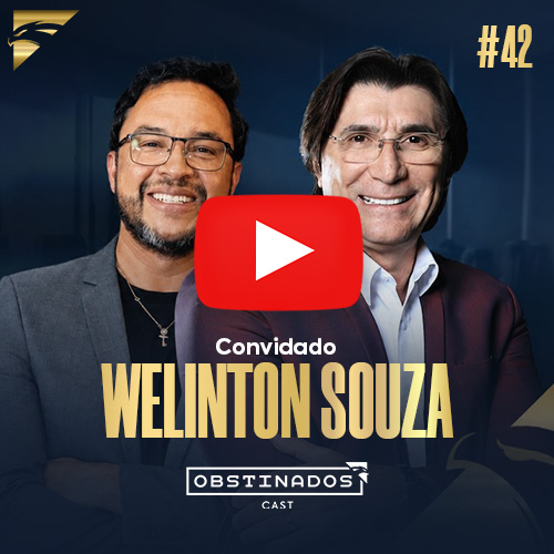 Registro de Marca: A Proteção do Seu Patrimônio | Welinton Souza | OBSTINADOSCAST #42