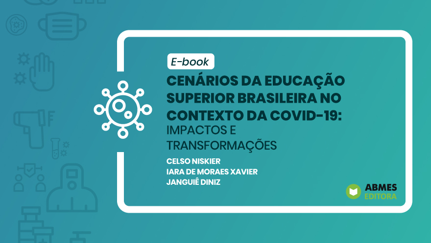 E-book - Cenários da Educação Superior Brasileira no Contexto da Covid-19: Impactos e transformações 