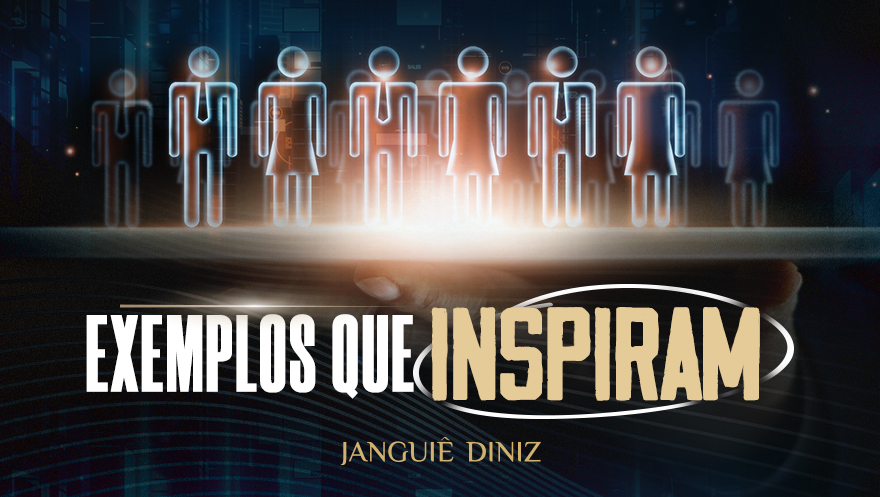 Exemplos que inspiram