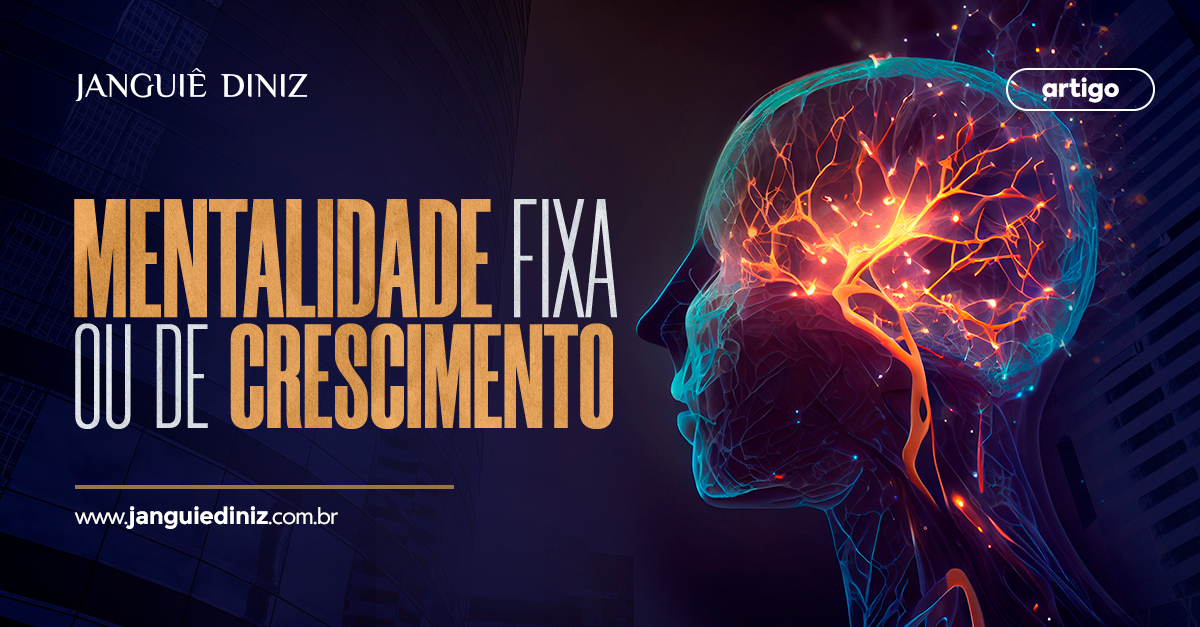 Mentalidade fixa ou de crescimento