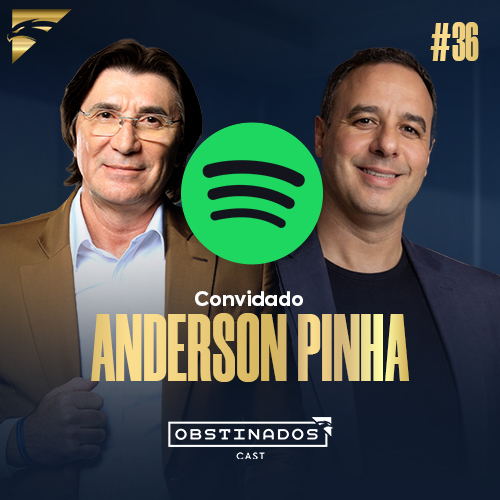 As Mudanças e os Desafios do Varejo Tradicional | Anderson Pinha | OBSTINADOSCAST #36