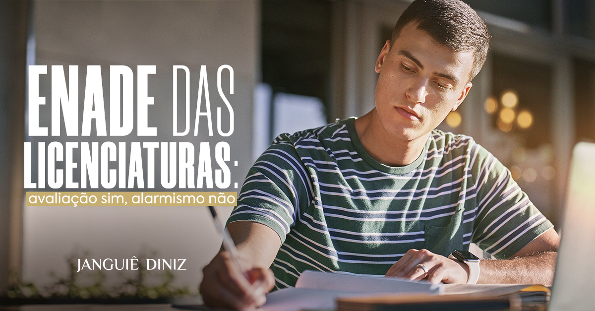 Enade das Licenciaturas: avaliação sim, alarmismo não