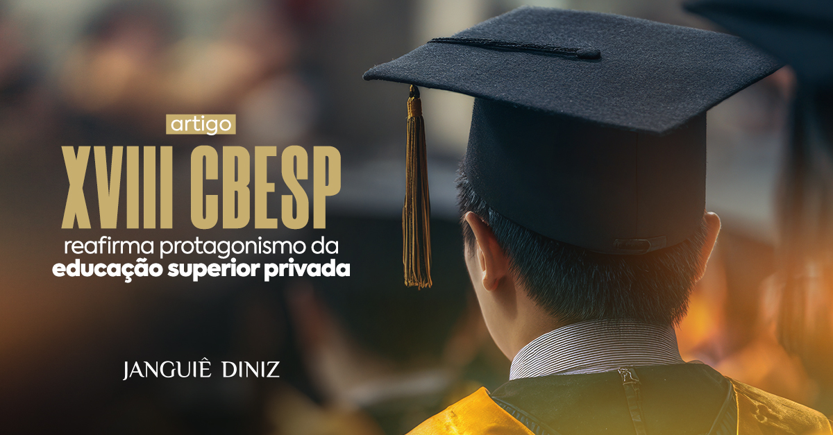 XVIII CBESP reafirma protagonismo da educação superior privada