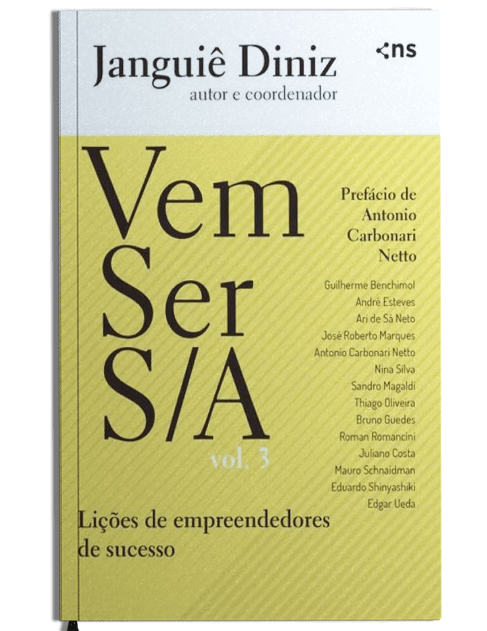 Vem ser S/A Vol 3: Lições de Empreendedores de Sucesso