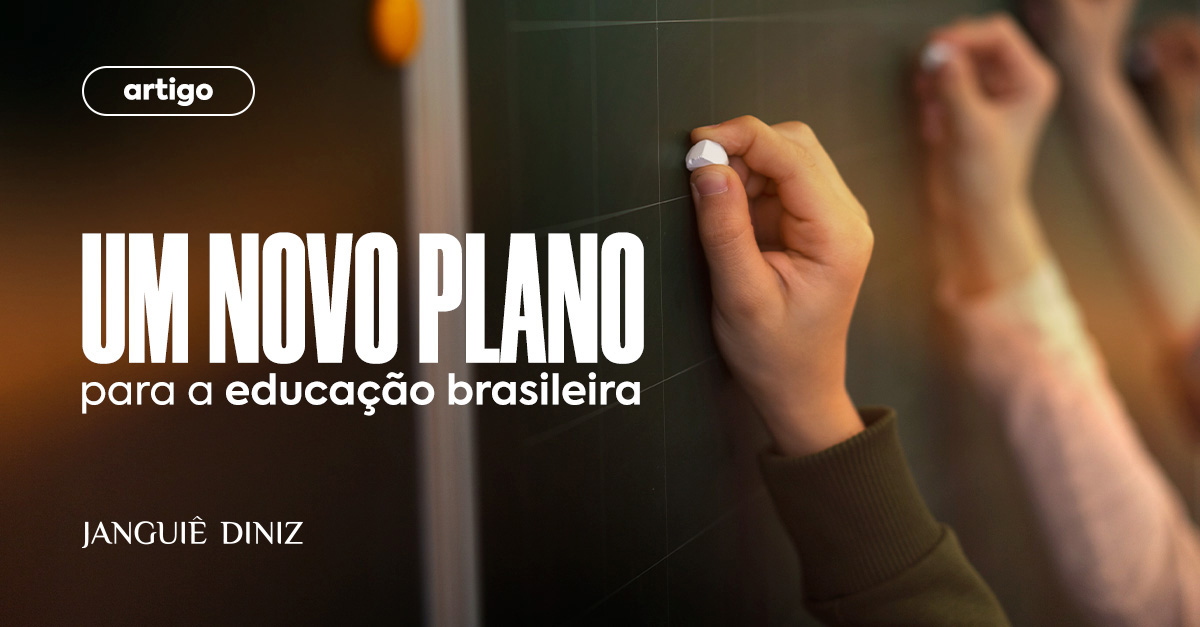 Um novo plano para a educação brasileira