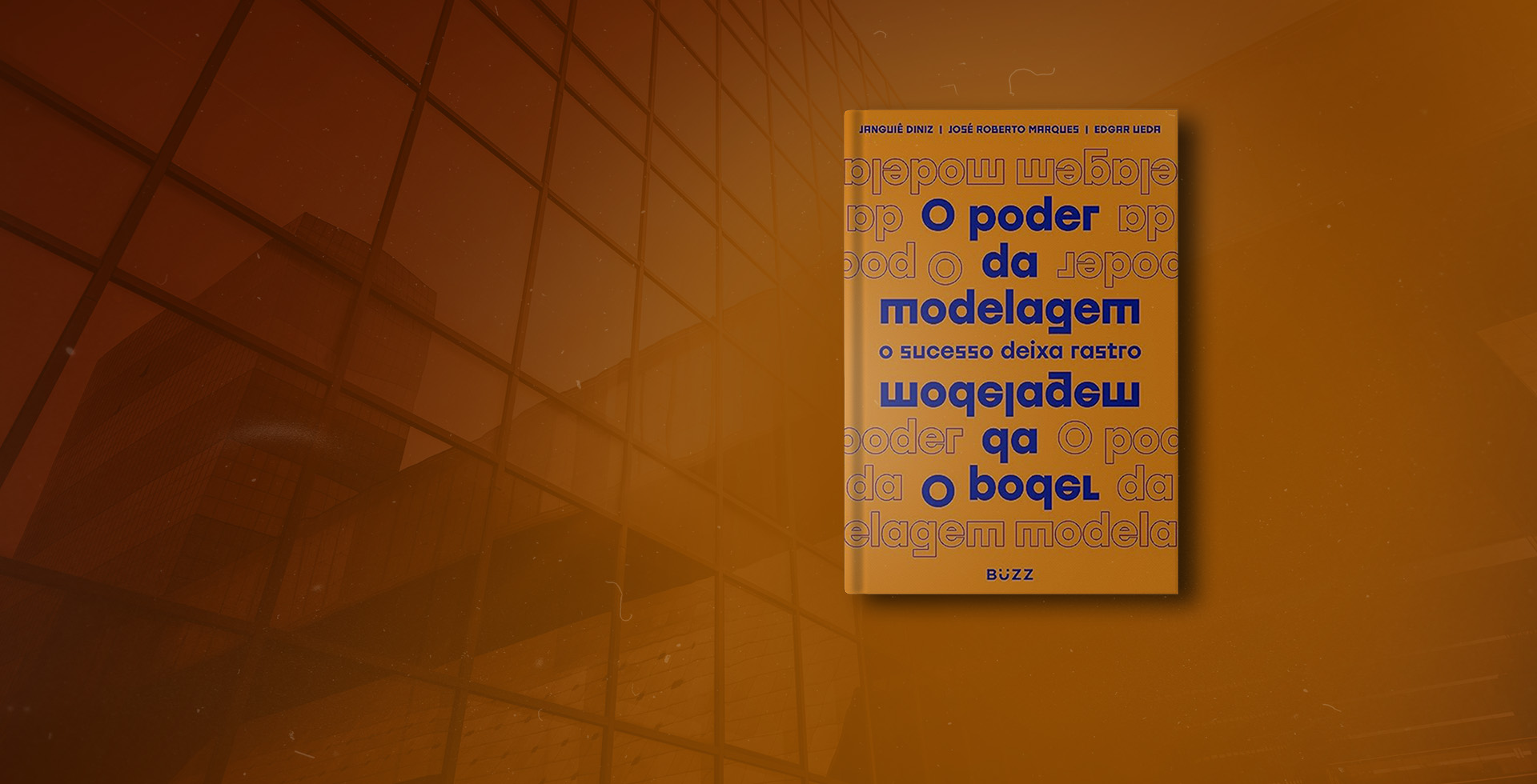 O poder da modelagem.