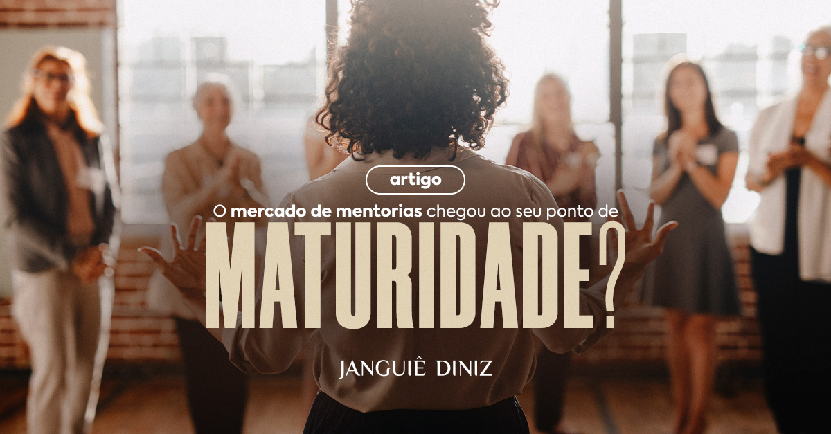 O mercado de mentorias chegou ao seu ponto de maturidade?