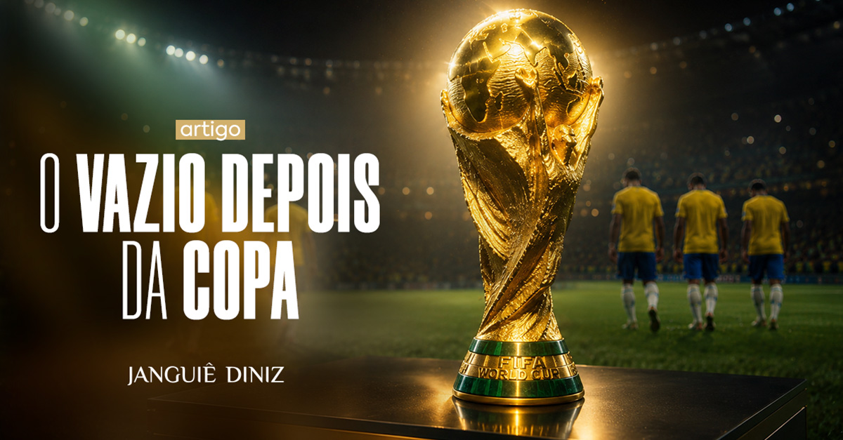O vazio depois da Copa