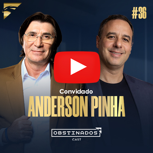 As Mudanças e os Desafios do Varejo Tradicional | Anderson Pinha | OBSTINADOSCAST #36