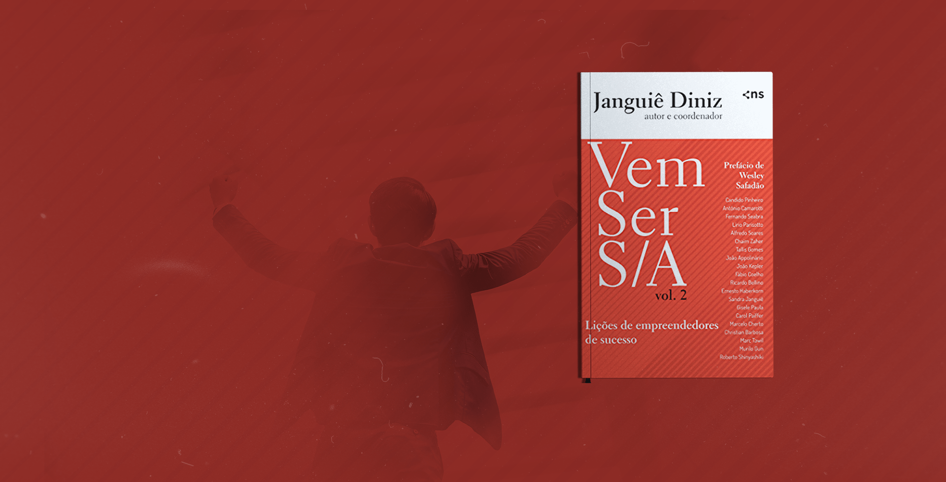 Vem ser S/A Vol.2: Li&ccedil;&otilde;es de Empreendedores de Sucesso