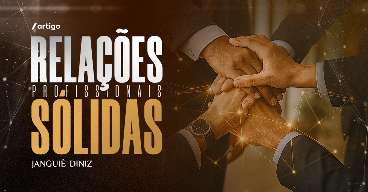 Relações profissionais sólidas