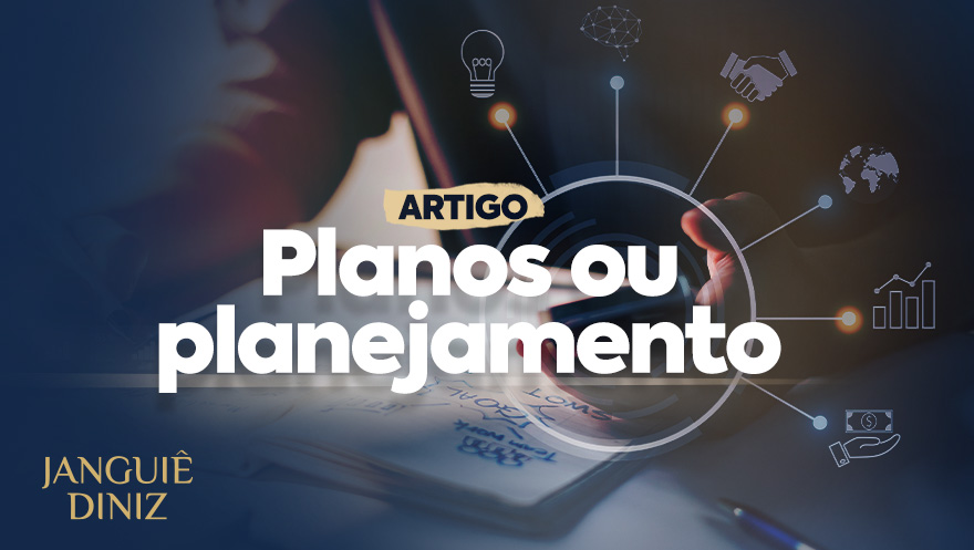 Planos ou planejamento