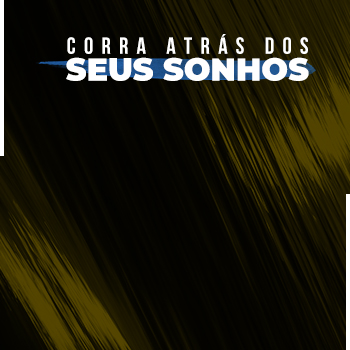 Corra atrás dos seus sonhos