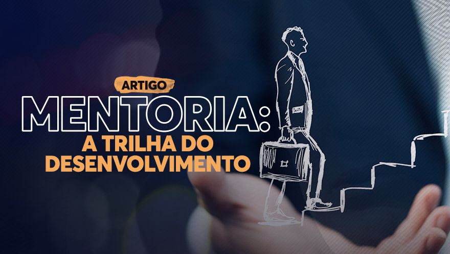 Mentoria: a trilha do desenvolvimento
