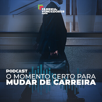 O momento certo para mudar de carreira