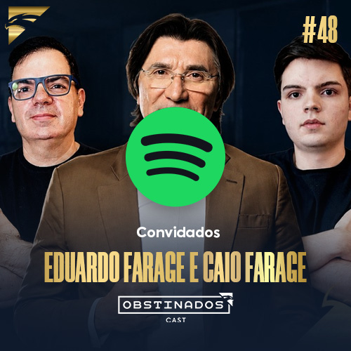 Tradição e Confiança em Cada Quilômetro | Eduardo Farage e Caio Farage | OBSTINADOSCAST #48