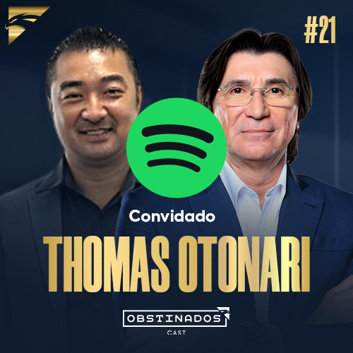 THOMAS OTONARI | OBSTINADOSCAST #21