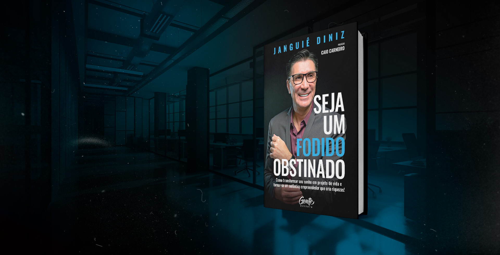 Seja um fodido obstinado