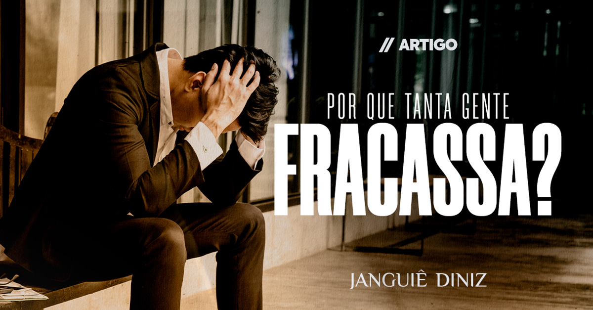 Por que tanta gente fracassa?