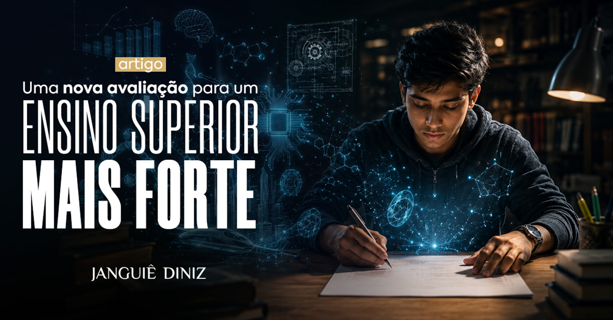 Uma nova avaliação para um ensino superior mais forte