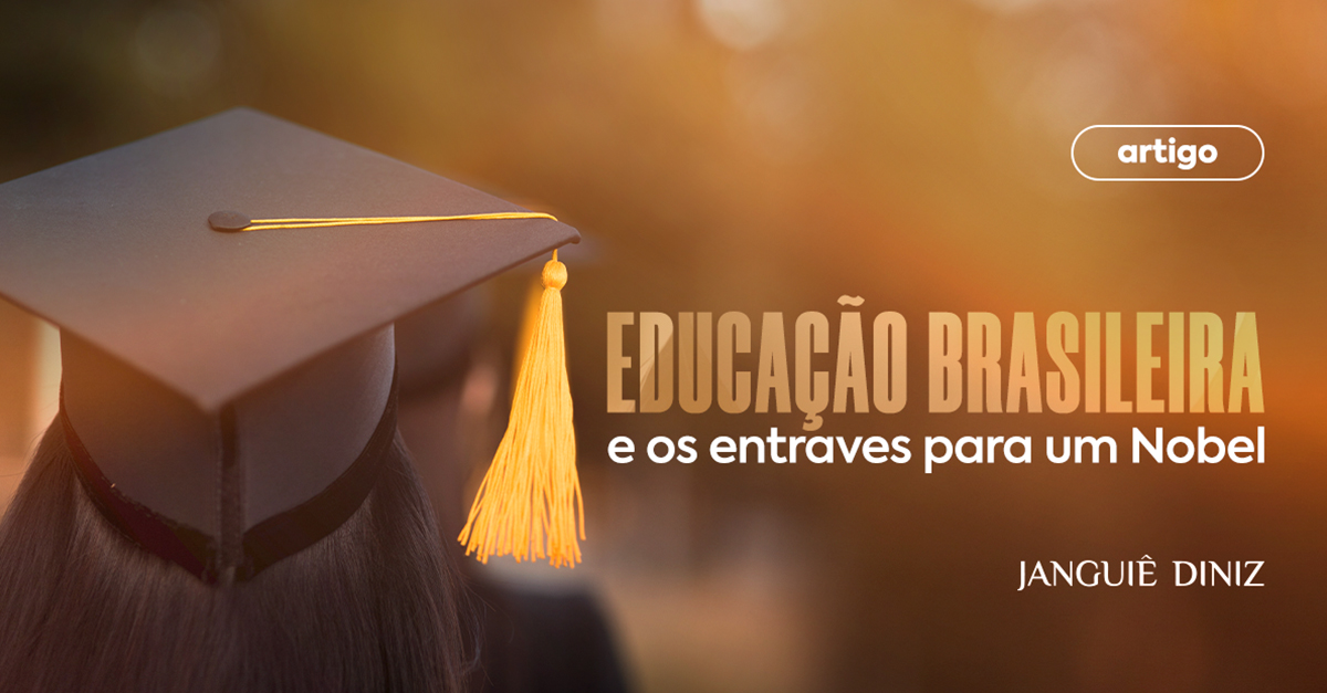 Educação brasileira e os entraves para um Nobel