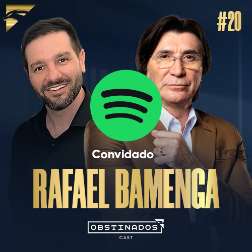 RAFAEL BAMENGA | OBSTINADOSCAST #20