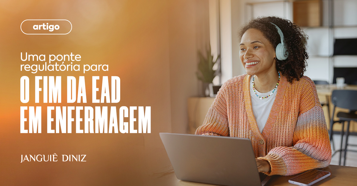 Uma ponte regulatória para o fim da EAD em Enfermagem